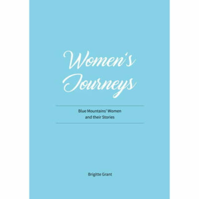 Women's Journeys: Blue Mountains' Women and their Stories